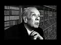 borges sobre otros escritores alfonso reyes garcía marquez kipling cervantes y más. prog 12.