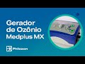 Gerador de Ozônio - Medplus MX | Philozon