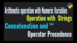 Operator Precedence and Handling Numbers and strings in Python