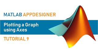 MATLAB AppDesigner | Tutorial 9 | Plotting a graph using axes