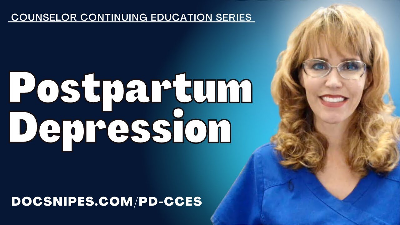 Unveiling Postpartum Depression: Essential Knowledge For Counselors ...