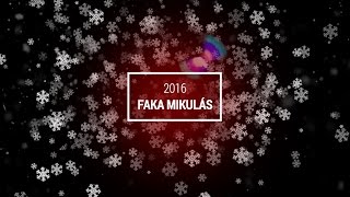 FAKA - Mikulás Party 2016