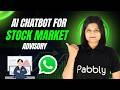Build a WhatsApp AI Chatbot for Stock Market Advisory & Investment Guidance