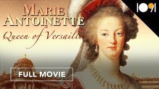 Marie Antoinette: Queen of Versailles (FULL MOVIE)
