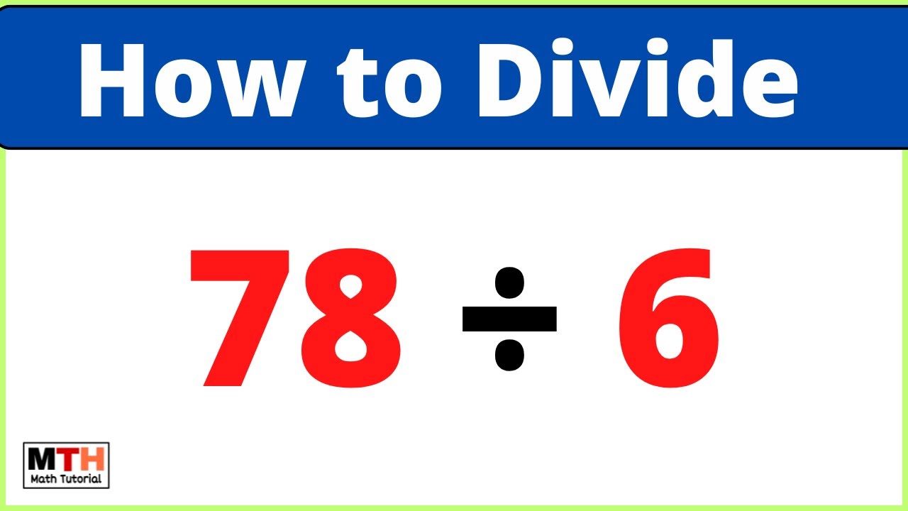 78 Divided By 6 78 6 Youtube
