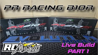 PR Racing B10R Live build Part 1