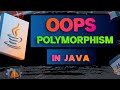 #17 Polymorphism in Java | One Object Many Forms (Runtime Polymorphism)
