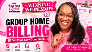 Group Home Billing Explained: How to Get Paid and Stay Compliant