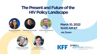 The Present and Future of the HIV Policy Landscape