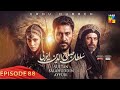 Sultan Salahuddin Ayyubi - Episode 88 [ Urdu Dubbed ] 11th October 24