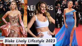 Blake Lively American Actress Age, Height, Net Worth, Boyfriend Ethnicity Biography, Family