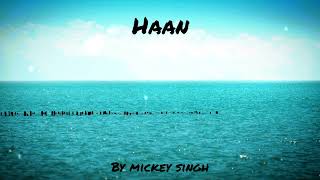 HAAN by mickey singh | slowed+reverbed | bass boosted | by mubi status