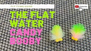 HOW TO TIE THE FLAT WATER CANDY BOOBY BLOB