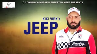 Jeep (Official Video) | Kiki Virk | New Punjabi Song 2020 | KV Singh | C Company |