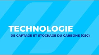 Technologie de captage et de stockage du carbone (CSC)