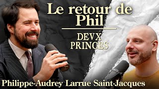 Deux Princes - Le retour de Phil 2