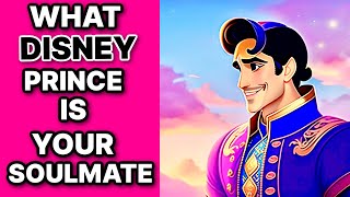 Which Disney Prince is Your Soulmate? Personality Test Quiz
