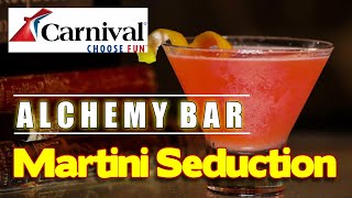 Carnival Cruise Lines - Alchemy Bar Martini Seduction - Sal's Carnival Kitchen