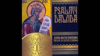 Chwalitie Imia Gospodynie Psalm 134, 135 - The Orthodox Church Music Ensemble, Jerzy Szurbak