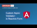 Custom async validator | Reactive Forms | Angular 13+