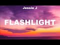 Jessie J - Flashlight (Lyrics) Anne Marie, Jessie J