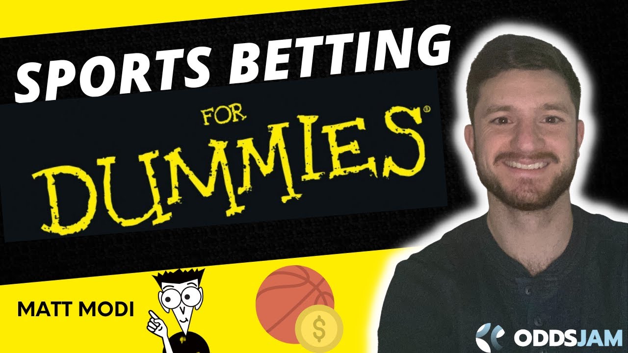 Sports Betting For Dummies 101 Tutorial For Sports Gambling Youtube Sports Betting For Dummies 101 Tutorial For Sports Gambling Youtube