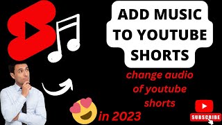 Add music to Youtube shorts ,  How to change Audio of youtube shorts ,  Change youtube short music