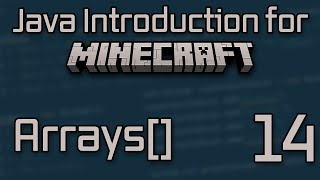 Java Introduction for Minecraft Modding (2023) - 14: Arrays