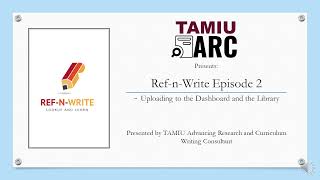 Ref-n-Write Episode 2  - Uploading Files to Dashboard - TAMIU ARC