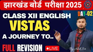 VISTAS  ||  MOST IMPORTANT QUESTIONS || A JOURNEY TO THE OF THE EARTH || #CLASS12ENGLISHCORE 2025