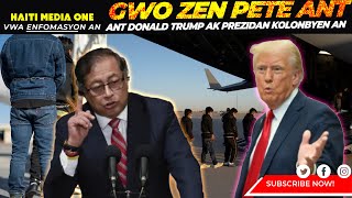 Zen PEte Ant Prezidan Kolonbyen An Ak Donald Trump,Gustavo Reponn Donald Trump Trè Fèm