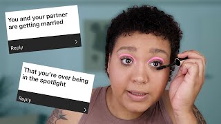 I Answered Your Assumptions About Me While Doing My Makeup