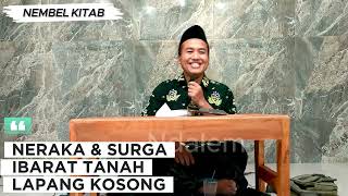 NERAKA \u0026 SURGA ITU IBARAT TANAH LAPANG KOSONG, Gus Habibi, SANTRI NDALEM