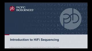 Introduction to Highly Accurate Long-Read Sequencing (HiFi Sequencing)