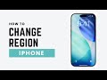 How To Change Your Country or Region On iPhone (2026)