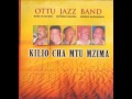 Ottu Jazz Band - Usichezee Chuma Cha Moto