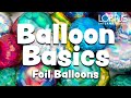 Balloon Basics - Foil Balloons