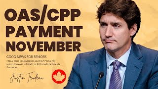 2 Minute Ago:  New CPP/OAS Payment Approved For Canadian Seniors in November | OAS Pension