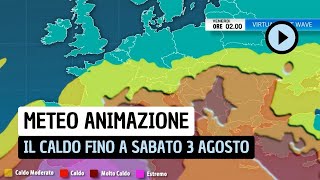 Meteo Animazione: dove e quanto si attenuerà il Caldo