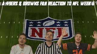 A 49ers & Browns Fan Reaction to NFL Week 6