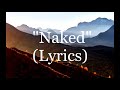James Arthur-Naked (lyrics. Video)