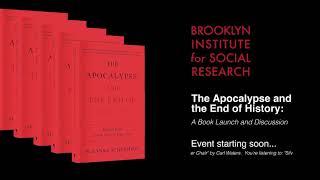 The Apocalypse and the End of History: a Book Launch and Discussion