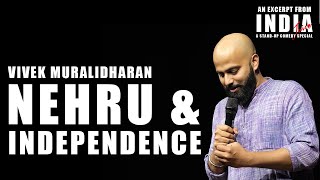 Nehru & Independence | Stand Up Comedy By Vivek Muralidharan