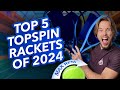 Top 5 Best Rackets for Spin 2024