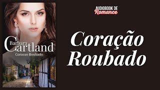CORAÇÃO ROUBADO ❤ Audiobook de Romance Completo