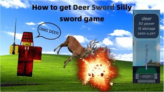 How to get Deer in Silly Sword Game