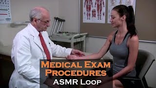 ASMR Loop: Hand and Reflex Exam - Unintentional - Soft Spoken - 45 mins