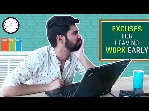 MensXP: Excuses We Make To Leave Work Early MensXP: Excuses We Make To Leave Work Early