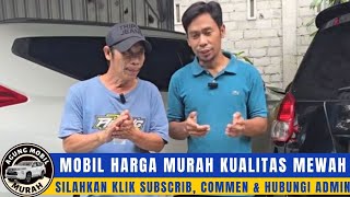 🔴MOBIL HARGA MURAH KUALITAS MEWAH⁉️REVIEW MOBIL MURAH DI AGUNG MOBIL KLIK SUBSCRIBER DAN COMMENT‼️