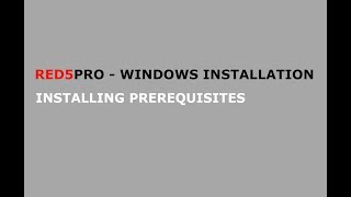 Red5 Pro Windows Installation - Installing Prerequisites